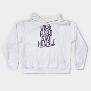 Work Hard Stay Humble Kids Hoodie